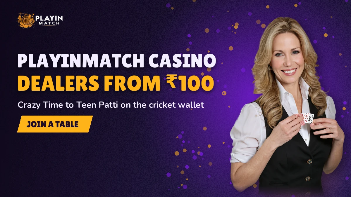 Live dealer hostess beside a card table advertising PlayinMatch casino seats from one hundred rupees
